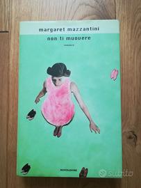 NON TI MUOVERE, Margaret Mazzantini, 2002
