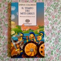 Il Tempo Dei Miti Greci - Sabina Colloredo