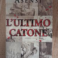 Matilde Asensi L'ultimo catone