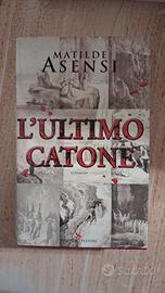 Matilde Asensi L'ultimo catone