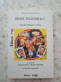 PRODI, TELECOM & C. Davide Giacalone