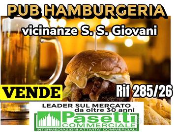 PUB/HAMBURGHERIA vicinanze di S.S. Giovanni