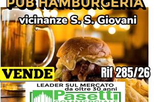 PUB/HAMBURGHERIA vicinanze di S.S. Giovanni