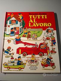 Libro illustrato Tutti al lavoro di Richard Scarry
