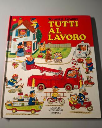 Libro illustrato Tutti al lavoro di Richard Scarry