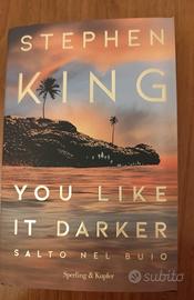Stephen King - You Like it Darker Salto nel Buio