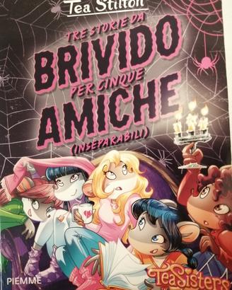 Tre libri in uno Tea Stilton storie amiche brivido