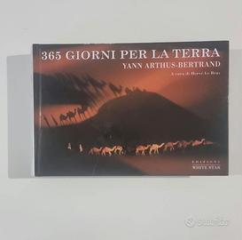 365 giorni per la terra - Yann Arthus-Bertrand
