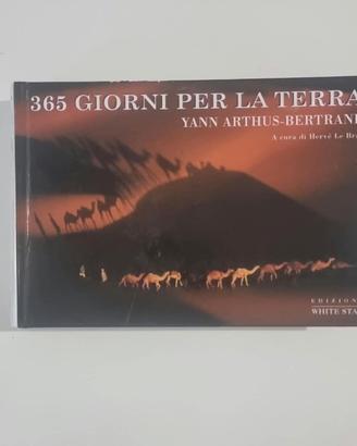 365 giorni per la terra - Yann Arthus-Bertrand
