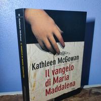 Il Vangelo di Maria Maddalena - Kathleen McGowan