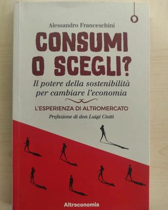 Consumi o scegli? Il potere della sostenibilità...