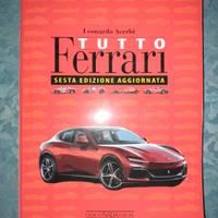 Tutto Ferrari
Sesta edizione aggiornata
Leon