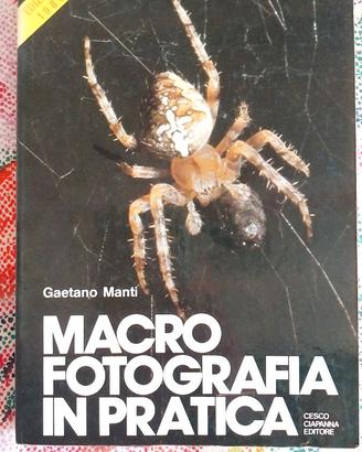 Macro fotografia in pratica 1980 Gaetano Manti