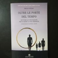 BRIAN WEISS - OLTRE LE PORTE DEL TEMPO