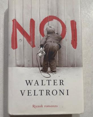 Walter Veltroni - Noi