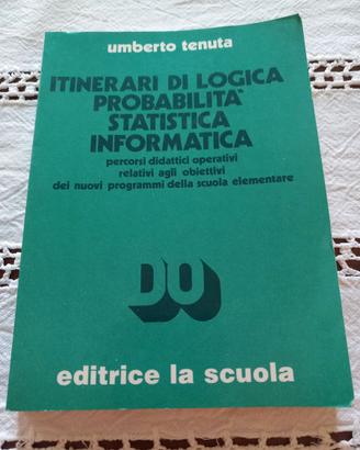 Itinerari di logica probabilità stat. informatica