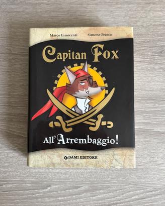 Capitan Fox All’Arrembaggio! Libro bambini ragazzi