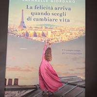 La Felicità arriva quando scegli di cambiare vita