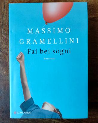 Libro FAI BEI SOGNI Massimo Gramellini 2016