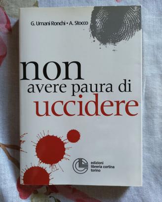 libro Non avere paura di uccidere Libreria Cortina