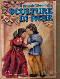 Il grande libro delle sculture di pane