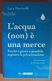 L'acqua (non) è una merce. Perché è giusto e possi