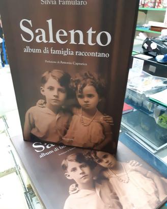 SALENTO ALBUM DI FAMIGLIA RACCONTANO