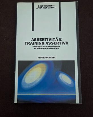 Assertività e Training Assertivo -Delfo Bonenti