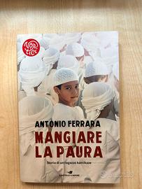 Mangiare la paura. Storia di un ragazzo kamikaze