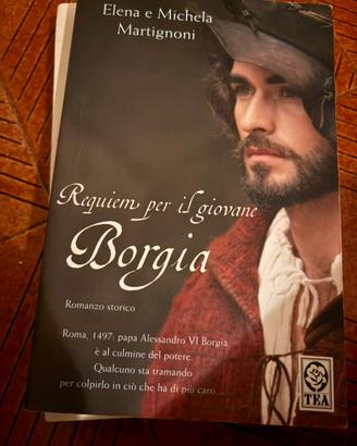 Requiem per il giovane Borgia, di Elena Martignoni
