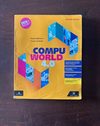 COMPU WORLD 4.0 seconda edizione 978-88-247-8660-7