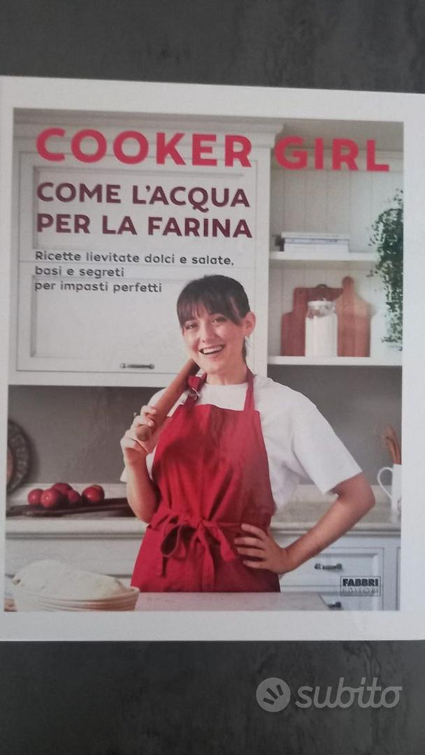 Come L'Acqua per La Farina. Ricette Lievitate Dolci E Salate Cooker Girl