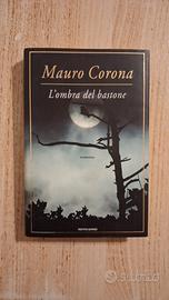 Mauro Corona L'ombra del bastone 