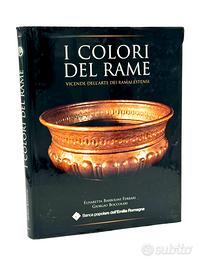 I colori del rame - Vicende dell'arte dei ramai