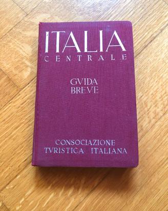 Guida breve - Italia Centrale - 1939