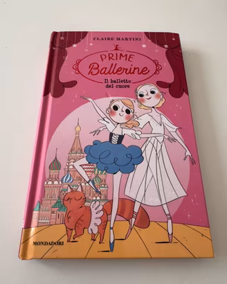 Libro Prime Ballerine il balletto del cuore