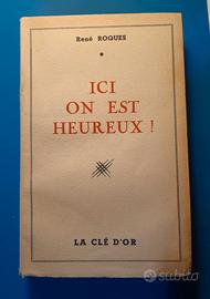 Renè Roques - ICI ON EST HEUREUX! - 1950