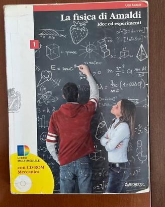 Libro La fisica di Amaldi. Idee ed esperimenti 1