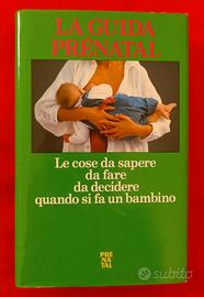 LA GUIDA PRENATAL ALLA MATERNITA' - 350 pagine