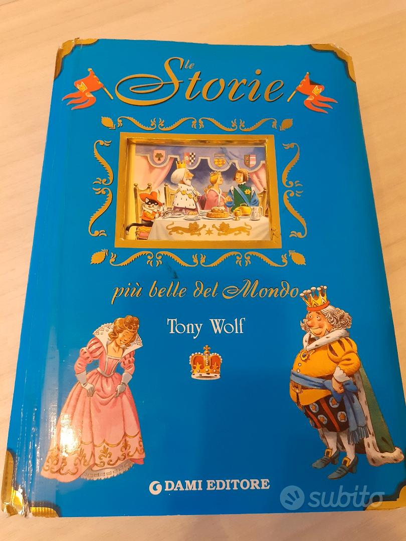 Le Storie Più Belle Del Mondo Di Tony Wolf Libri E Riviste In