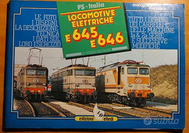 Locomotive e645 e646 monografie edizioni elledi