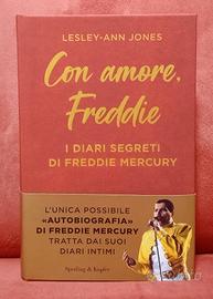 Con amore Freddie I diari segreti di F. Mercury