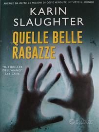quelle belle ragazze di Karin Slaughter