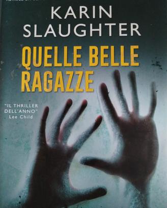 quelle belle ragazze di Karin Slaughter