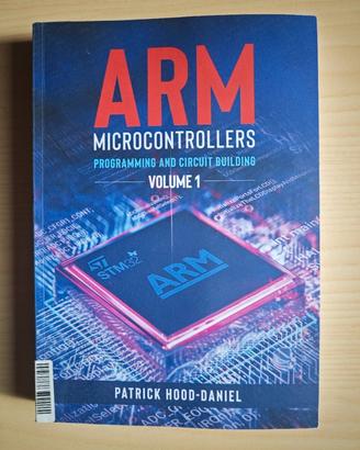 ARM Microcontrollers programming and circuit build
