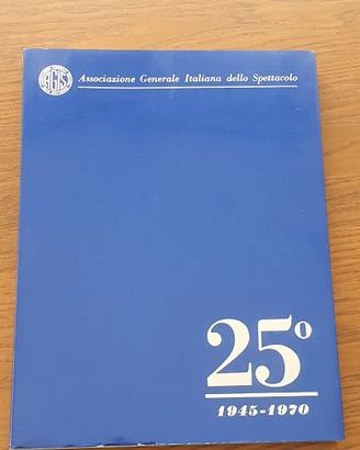 Libro AGIS 25° Anniversario (1945-1970)
