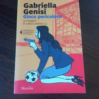 Gioco pericoloso - Le indagini di Lolita Lobosco