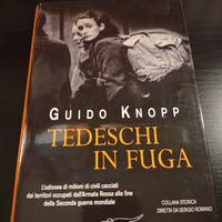 Tedeschi in fuga - Guido Knopp - Collana Sergio Ro