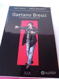 Libro "Gaetano Bresci - un tessitore anarchico"
