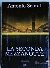 Antonio Scurati "La seconda mezzanotte"